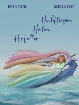 cover image of Hinfallen Heilen Hochfliegen